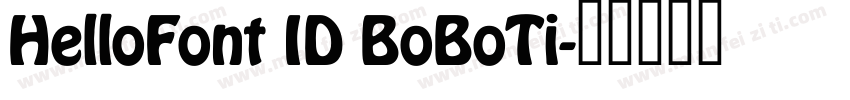 HelloFont ID BoBoTi字体转换